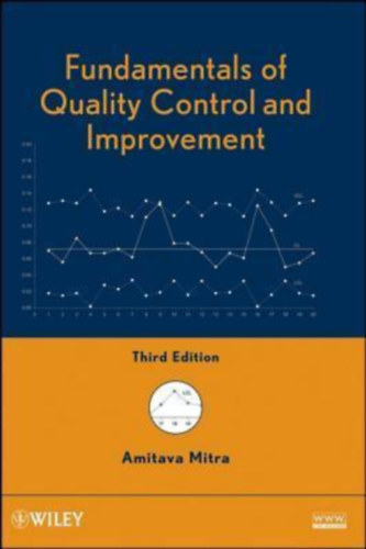 Amitava Mitra - Fundamentals of Quality Control and Improvement (A min�s�gellen�rz�s �s -fejleszt�s alapjai)