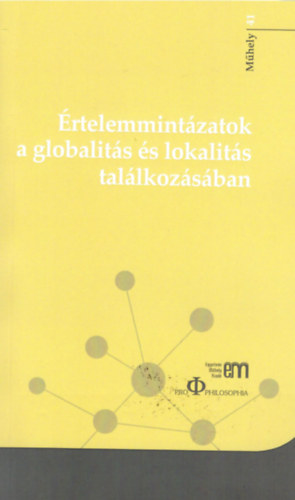 �rtelemmint�zatok a globalit�s �s lokalit�s tal�lkoz�s�ban