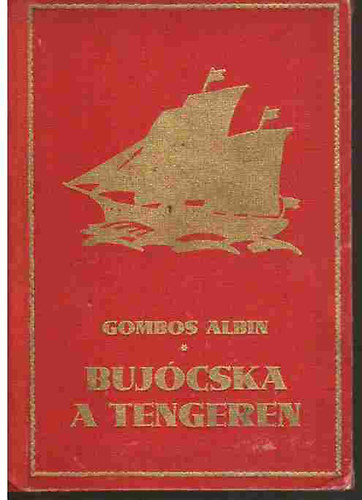 Gombos Aladin - Bujcska a tengeren (Hjas Muki az ostromzron keresztl)