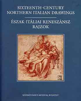 Zentai Lrnd - Sixteenth-Century Northern Italian Drawings; szak-itliai renesznsz