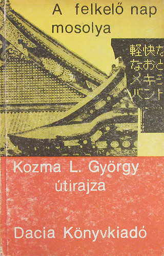Kozma L. Gy�rgy - A felkel� nap mosolya