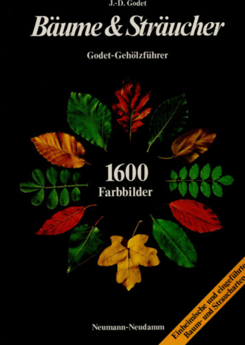 J.-D. Godet - Bume und Strucher - Godet-Gehlzfhrer