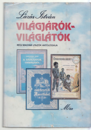 Lzr Istvn - Vilgjrk-Vilgltk