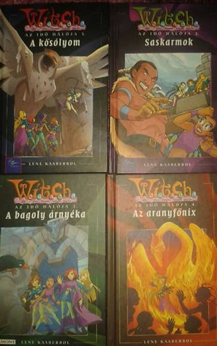 Lene Kaaberbol - Az id� h�l�ja (Witch) - A k�s�lyom (W.I.T.C.H.- Az id� h�l�ja 1.) - Saskarmok - (W.I.T.C.H.- Az id� h�l�ja 2.) A bagoly �rny�ka - (W.I.T.C.H.- Az id� h�l�ja 3.)  Az aranyf�nix - (W.I.T.C.H.- Az id� h�l�ja 4.)