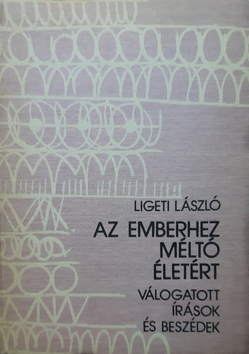 Ligeti László - Az emberhez méltó életért
