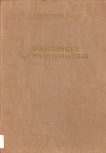 Épületgépészeti gyártmánykatalógus