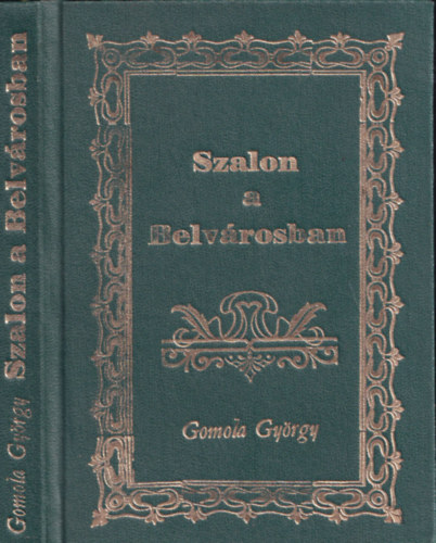 Gomola György - Szalon a belvárosban
