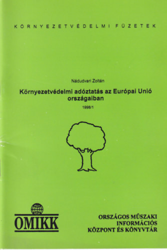 N�dudvari Zolt�n - K�rnyezetv�delmi ad�ztat�s az Eur�pai Uni� orsz�gaiban