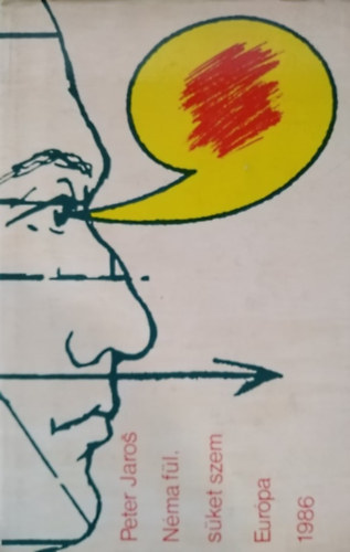 Peter Jaros - Néma fül, süket szem