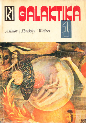 Kozmosz Knyvek - Galaktika 1. (Asimov/Sheckley/Weres)
