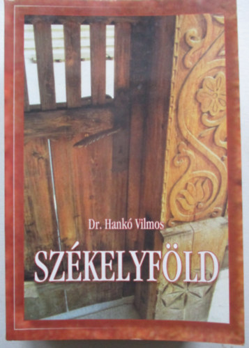 Dr. Hank� Vilmos - Sz�kelyf�ld