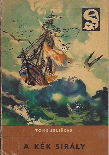 Tone Seliskar - A k�k sir�ly (delfin)