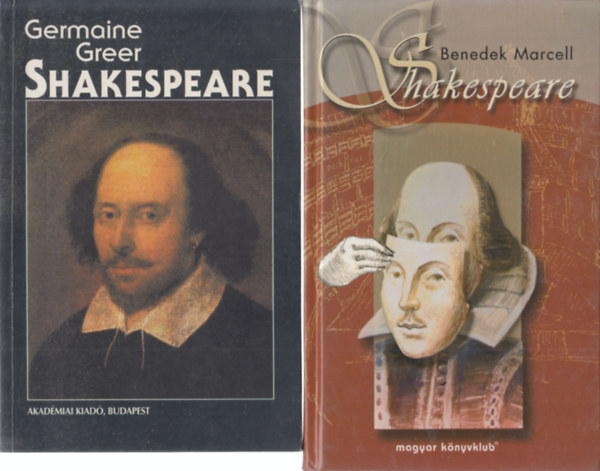 Germaine Greer, Benedek Marcell - 2 db k�nyv Shakespeare-r�l