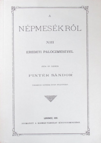 Pintr Sndor - A npmeskrl, XIII eredeti palczmesvel (Hasonms)