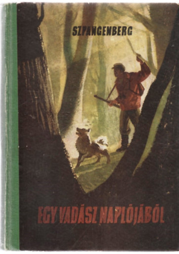 Szpangenberg - Egy vad�sz napl�j�b�l