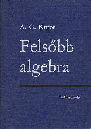 A.G. Kuros - Felsbb algebra