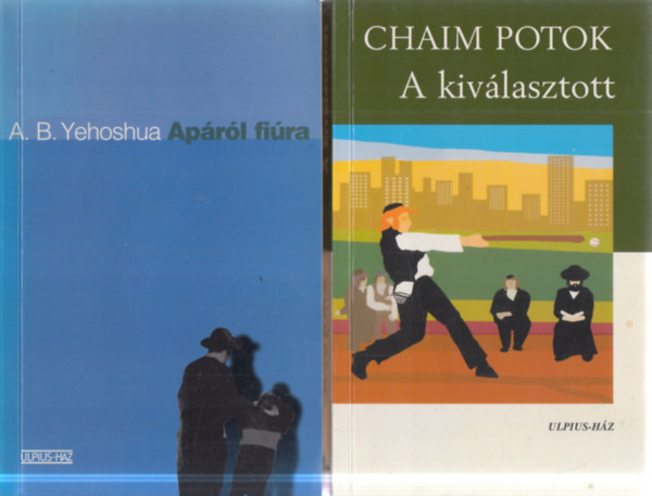 Chaim Potok A. B. Yehoshua - 2 db. judaika (Apáról fiúra + A kiválasztott)