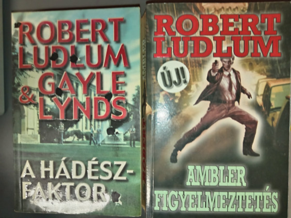 Robert Ludlum - A H�d�sz-faktor + Ambler figyelmeztet�s (2db Robert Ludlum akci�reg�ny)