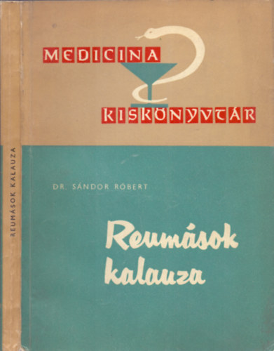Dr. S�ndor R�bert - Reum�sok kalauza