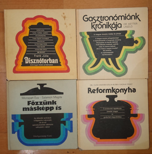 Frank Jlia, Dr. Ketter Lszl, Monspart va-Salamon Magda, Dr. Olh Andor-Kllai Klra-Vadnai Zsolt - 4 szakcsknyv a 20. szzad msodik felbl: Diszntorben, Gasztronmink krnikja, Fzznk mskpp is, Reformkonyha