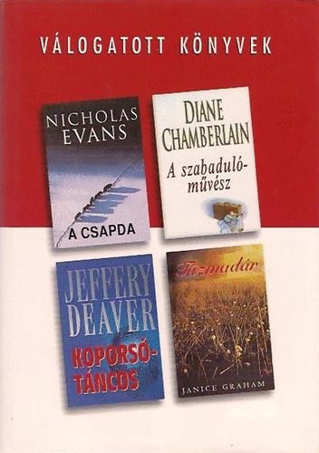 Evans; Chamberlain; Deaver; Graham - A csapda - A szabadulmvsz - Koporstncos - Tzmadr