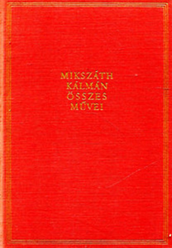 Miksz�th K�lm�n - Miksz�th K�lm�n �sszes m�vei 26. Miksz�th K�lm�n levelez�se III. 1909-1910