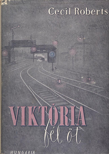 Cecil Roberts - Vikt�ria, f�l�t