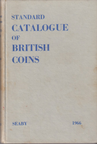 H. A. Seaby - Standard Catalogue of British Coins 1966