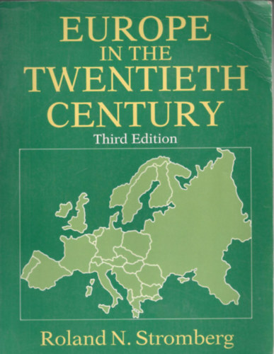 Roland N. Stromberg - Europe in the twentieth century (Third Edition)