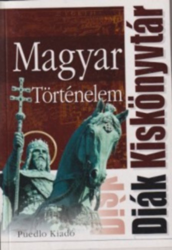 Brds Jnos - Magyar trtnelem - Dik kisknyvtr sorozat