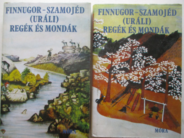 Domokos Péter (szerk.) - Finnugor-szamojéd (uráli) regék és mondák I-II.