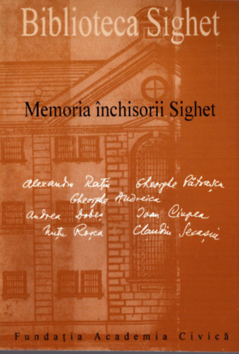 Romulus Rusan (szerk.) - Memoria Inchisorii Sighet