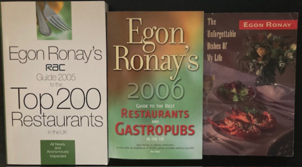 Egon Ronay - The Unforgettable Dishes of My Life: Recipes + 2006 Guide to the best Restaurants and Gastropubs in the UK  +  Guide 2005 to the Top 200 Restaurants in the UK (3 k�tet )