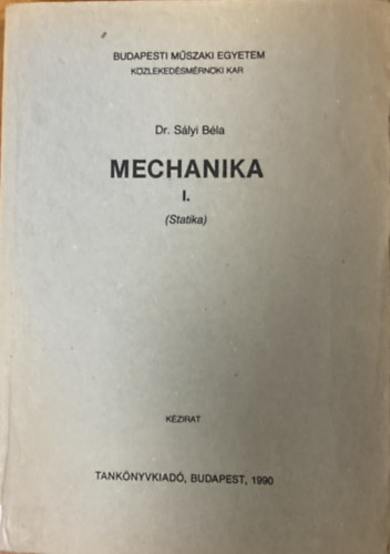 Dr. S�lyi B�la - Mechanika I. (Statika)