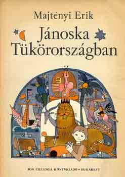 Majtényi Erik - Jánoska Tükörországban