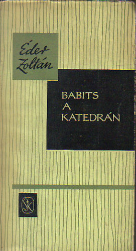 �der Zolt�n - Babits a katedr�n