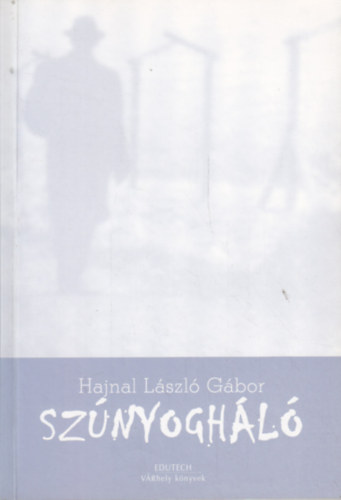 Hajnal László Gábor - Szúnyogháló