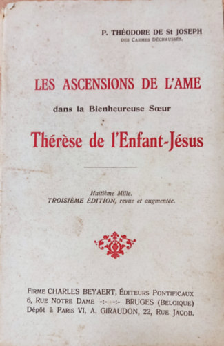 Cardinal Mercier - Les ascensions de l'ame dans la Bienheureuse Soeur Threse de l'Enfant-Jsus