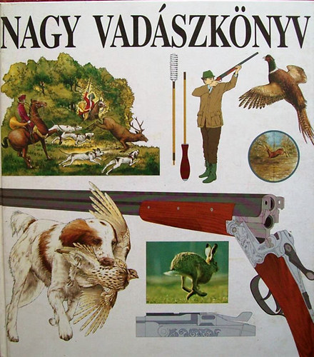 Papp Mri  (szerk.) - Nagy vadszknyv