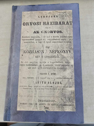 RAKITA Alajos - Legujabb orvosi h�zibar�t, vagy az �norvos