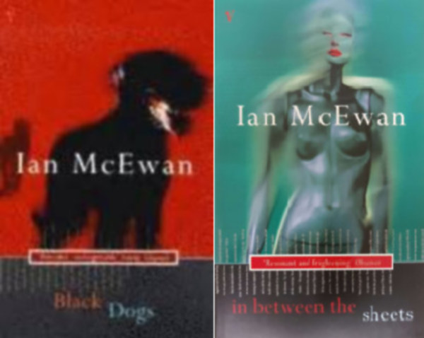 Ian McEwan - Black Dogs + In Between The Sheets  ( 2 ktet )