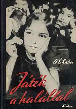 Albert E. Kahn - Játék a halállal