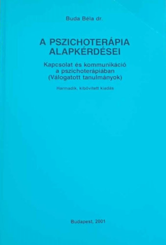 Dr. Buda Béla - A pszichoterápia alapkérdései