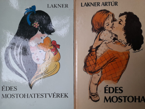 Lakner Lvia Lakner Artr - des mostohatestvrek + des mostoha (2 m)