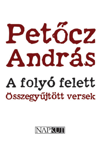 Pet�cz Andr�s - A foly� felett