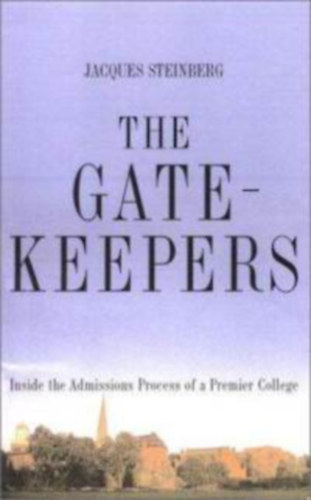 Jacques Steinberg - The gatekeepers