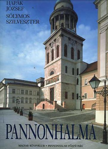Hap�k J�zsef; S�lymos Szilveszter - Pannonhalma