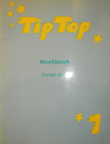 Shelagh Rixon - Tip Top 1. Workbook
