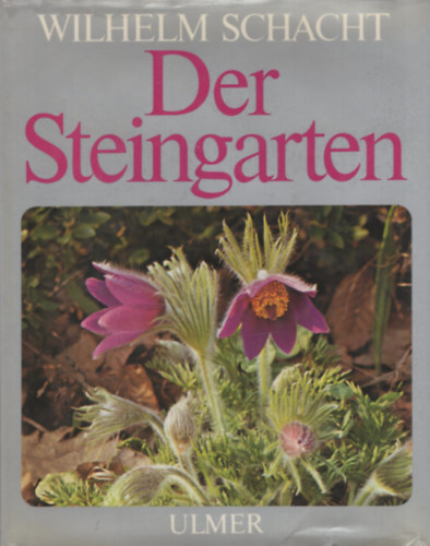 Wilhelm Schacht - Der Steingarten