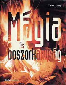 Nevill Drury - M�gia �s boszork�nys�g